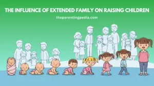 Read more about the article The Influence Of Extended Family On Raising Children