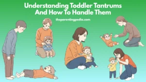 Read more about the article Understanding Toddler Tantrums And How To Handle Them?