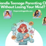 Children with Learning Disabilities "How to Handle Teenage Parenting Challenges