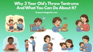Read more about the article Why 2 Year Olds Throw Tantrums And What You Can Do About It?