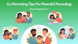 Read more about the article Co-Parenting Tips For Peaceful Parenting
