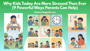 Read more about the article Why Kids Today Are More Stressed Than Ever?(9 Powerful Ways Parents Can Help)