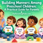 Building manners among preschool children with a parent